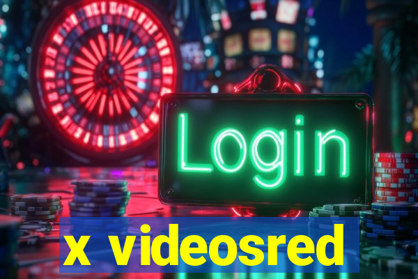 x videosred